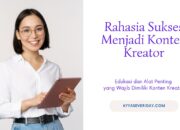 Rahasia Sukses Menjadi Konten Kreator: Edukasi dan Alat Penting yang Wajib Dimiliki