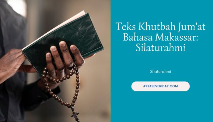 Teks Khutbah Jum’at Bahasa Makassar: Silaturahmi