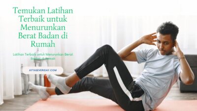 20 Latihan Terbaik untuk Menurunkan Berat Badan ini Bisa Anda Lakukan di Rumah