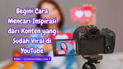 cara mencari inspirasi untuk ide konten youtube agar cepat viral