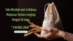 khutbah jum'at bahasa makassar yang lengkap dengan do'a, isi, dan penutup tentang zakat