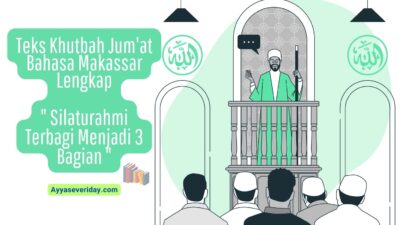 teks khutbah bahasa jum'at yang lengkap bisa anda temukan di sini