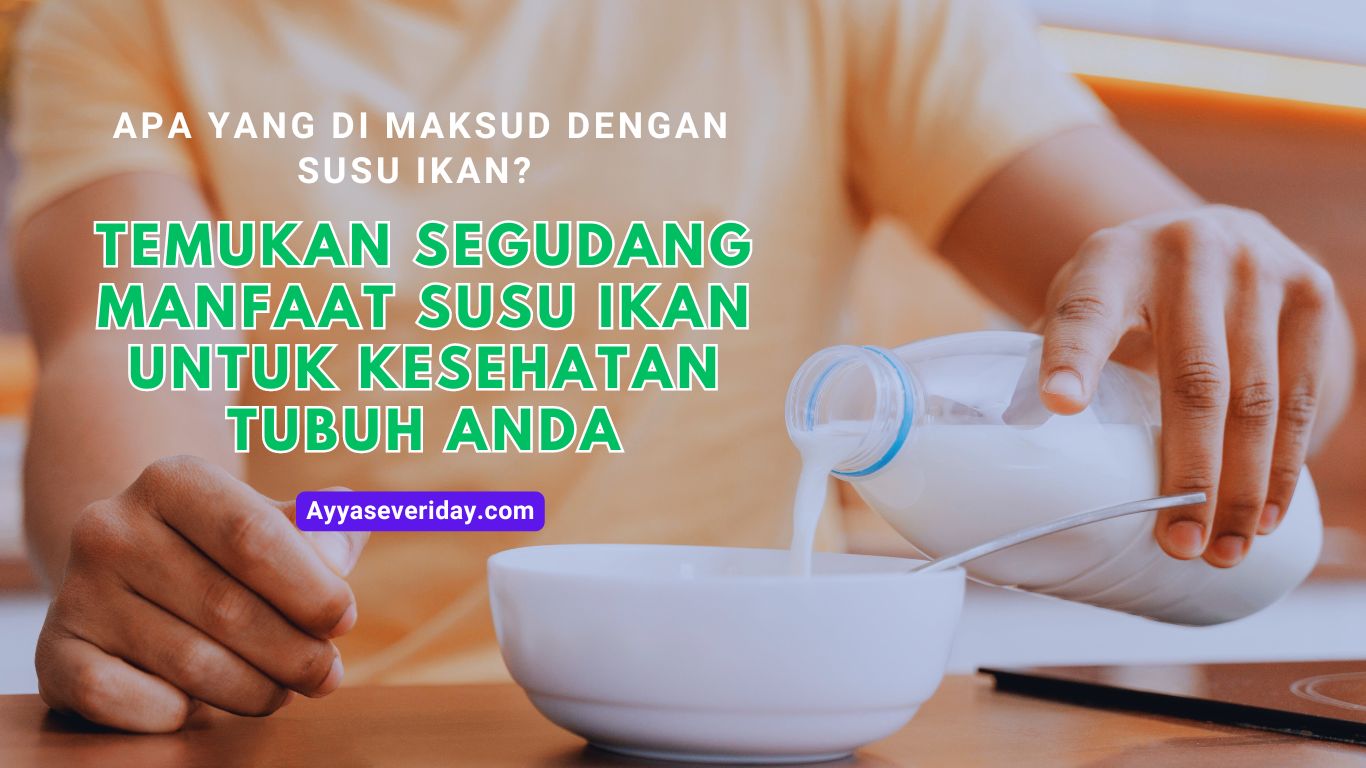 temukan berbagai manfaat susu ikan bagi kesehatan anda