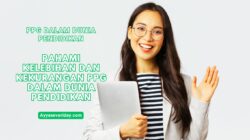 Pahami Kelebihan dan Kekurangan PPG dalam Dunia Pendidikan